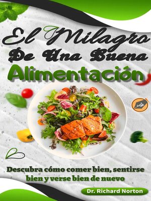 cover image of El Milagro De Una Buena Alimentación